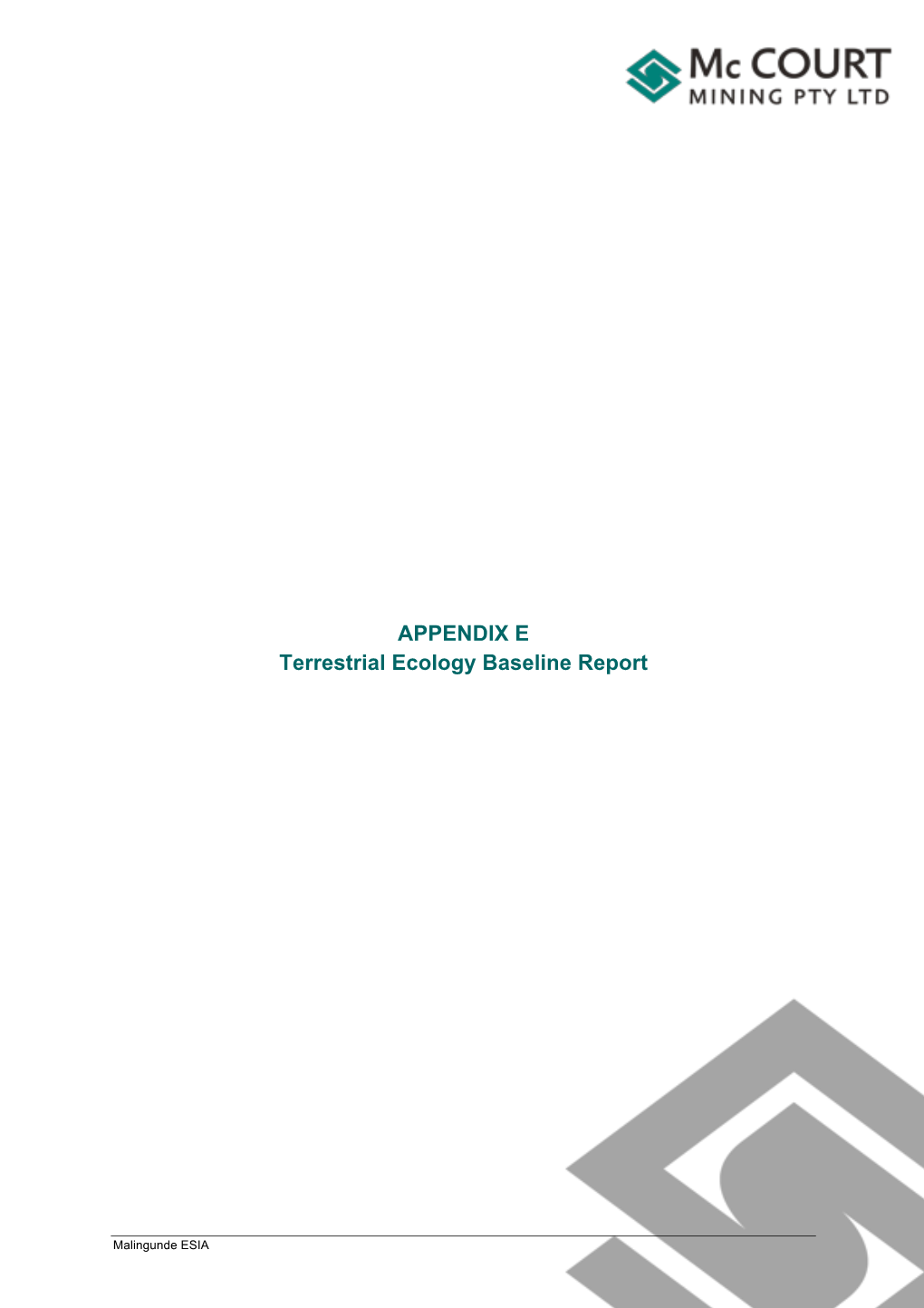 APPENDIX E Terrestrial Ecology Baseline Report