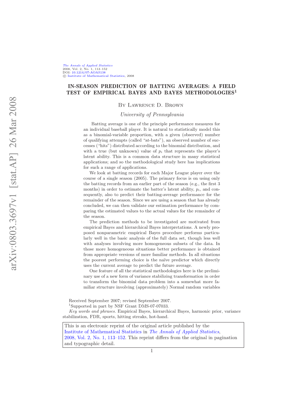 In-Season Prediction of Batting Averages: a ﬁeld Test of Empirical Bayes and Bayes Methodologies.” DOI: 10.1214/07-AOAS138SUPP