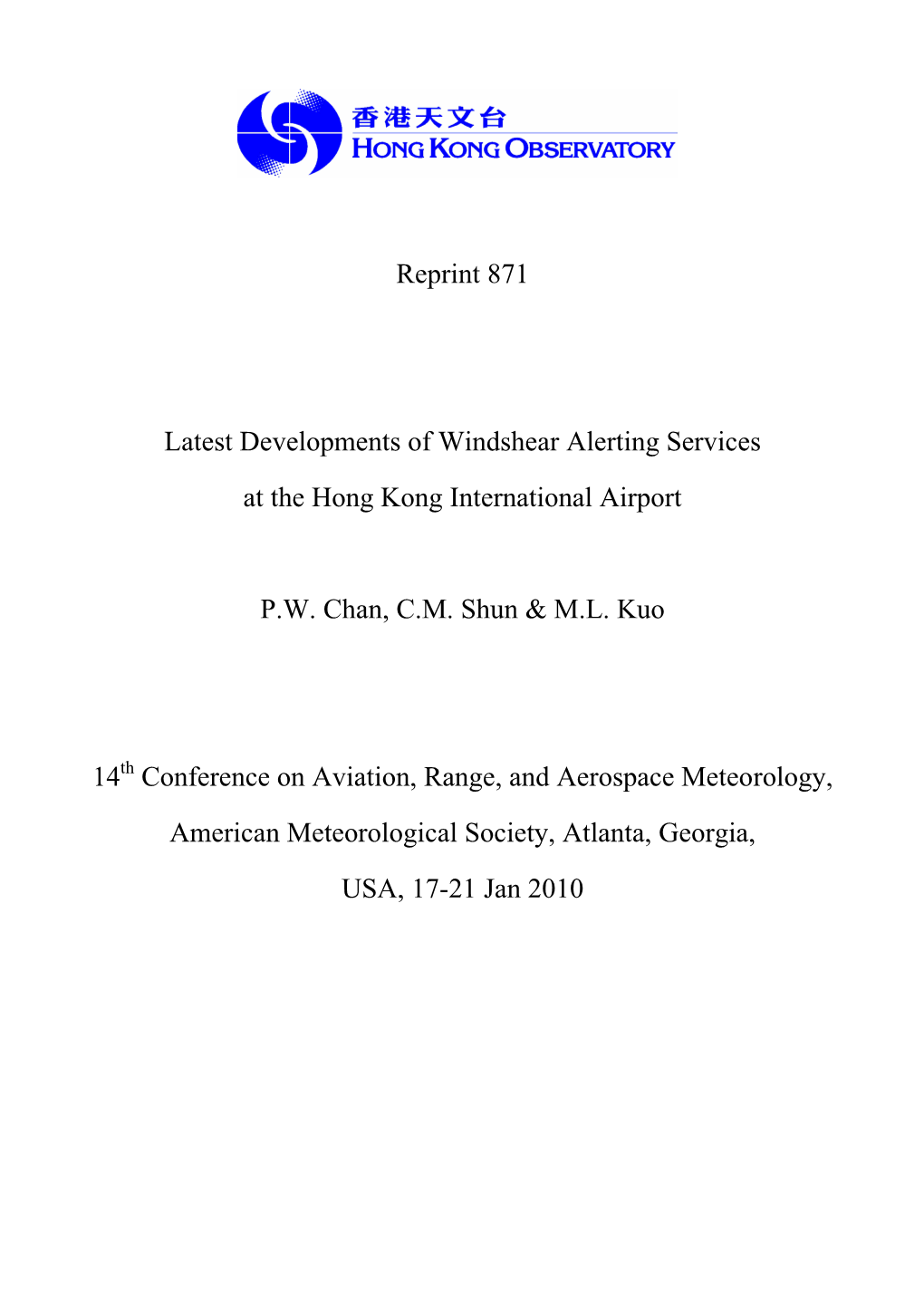 Reprint 871 Latest Developments of Windshear Alerting Services at the Hong Kong International Airport PW Chan, CM Shun