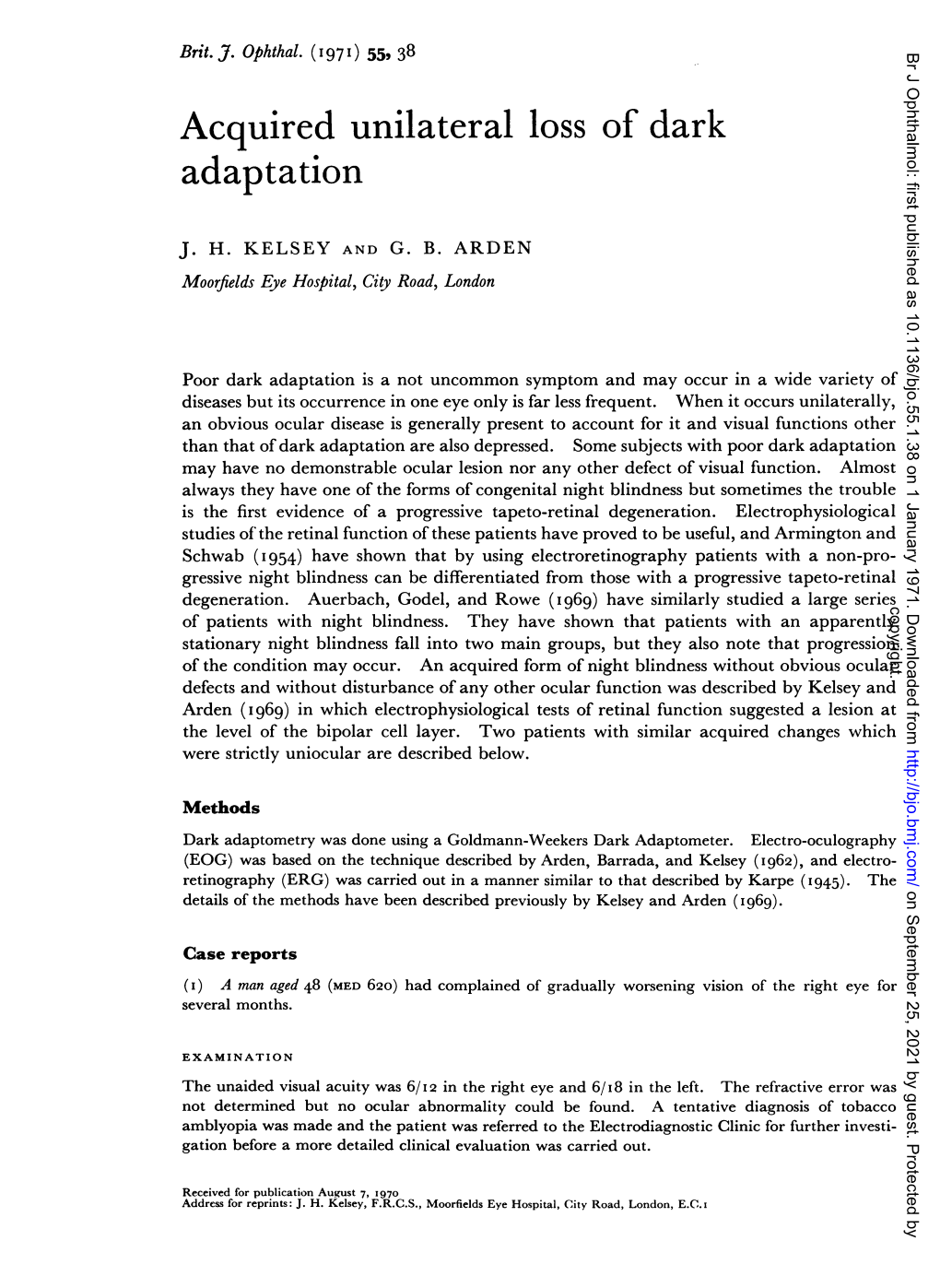 Acquired Unilateral Loss of Dark Adaptation