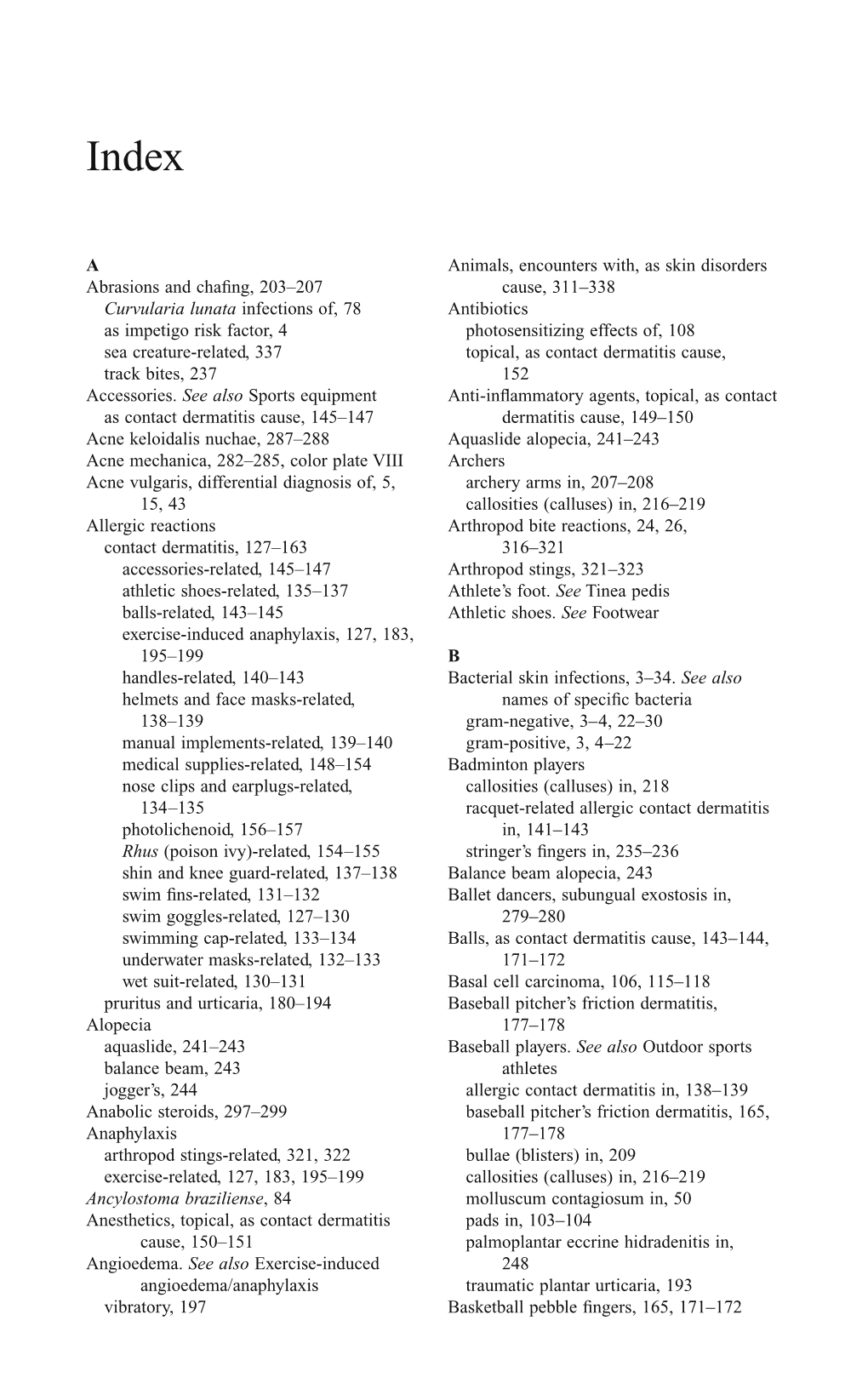 Animals, Encounters With, As Skin Disorders Cause, 311–338