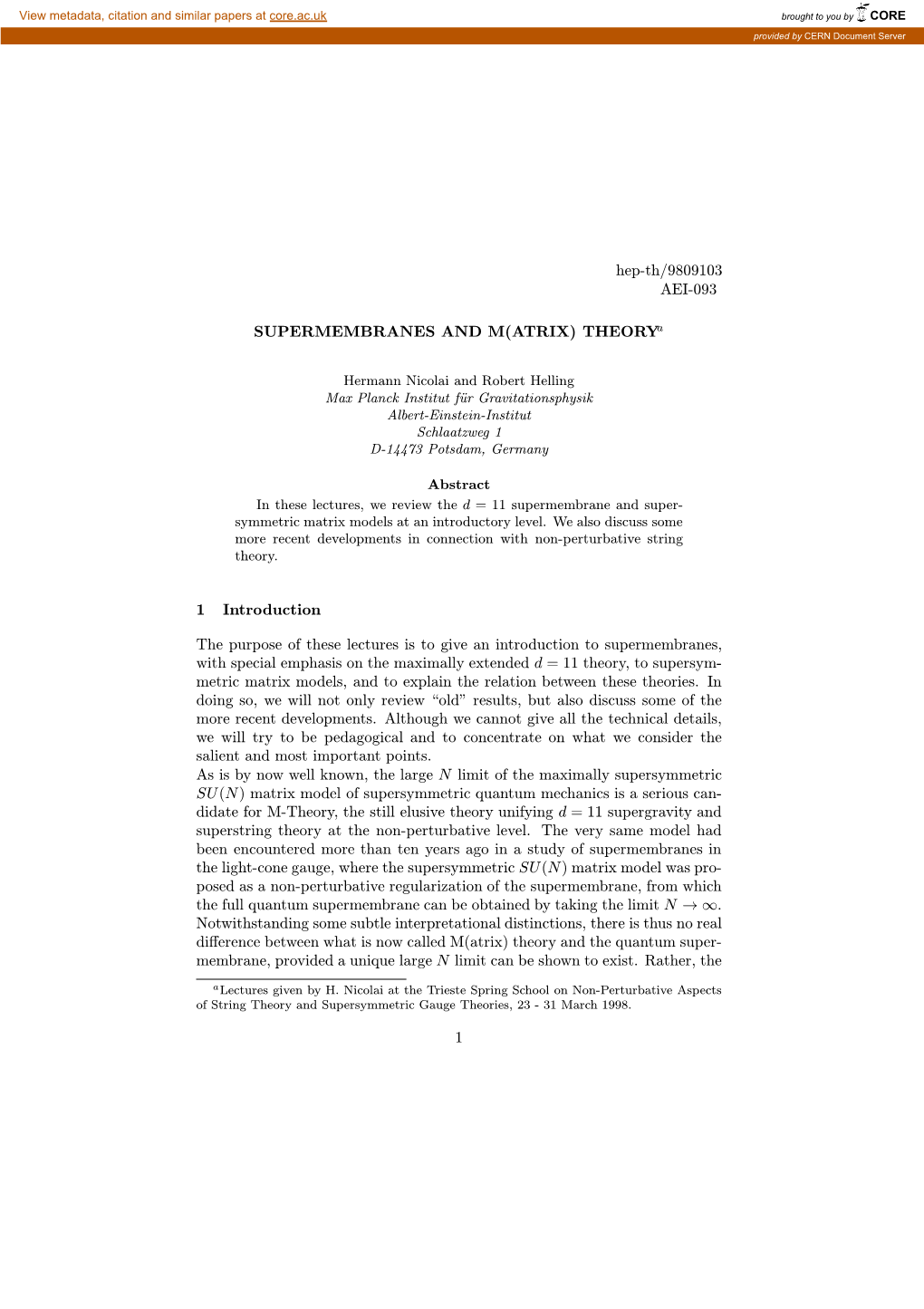 Hep-Th/9809103 AEI-093 SUPERMEMBRANES and M(ATRIX)