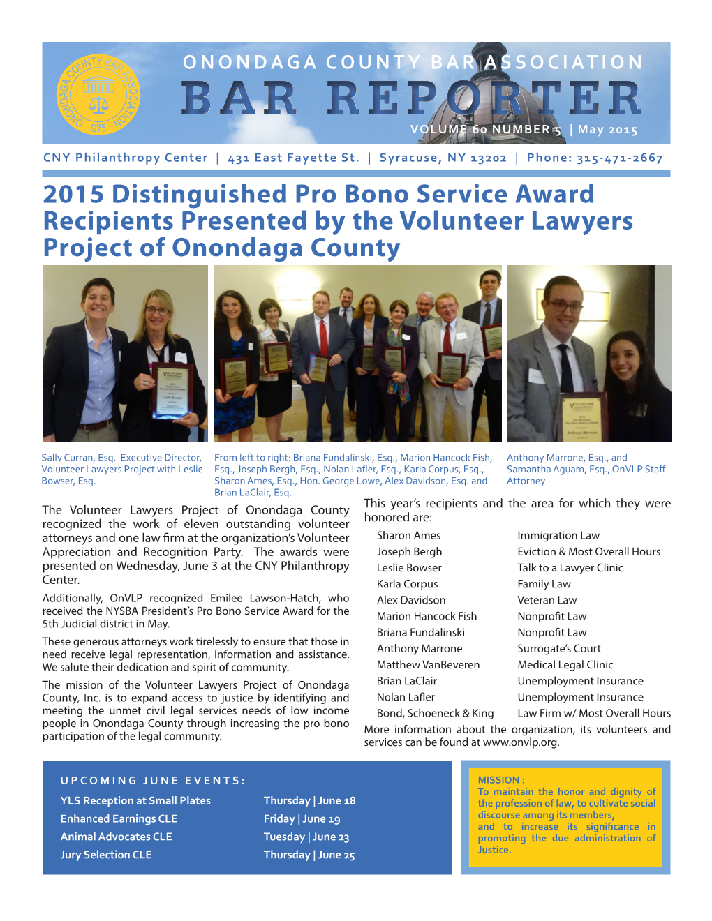 2015 Distinguished Pro Bono Service Award Recipients Presented by the Volunteer Lawyers Project of Onondaga County