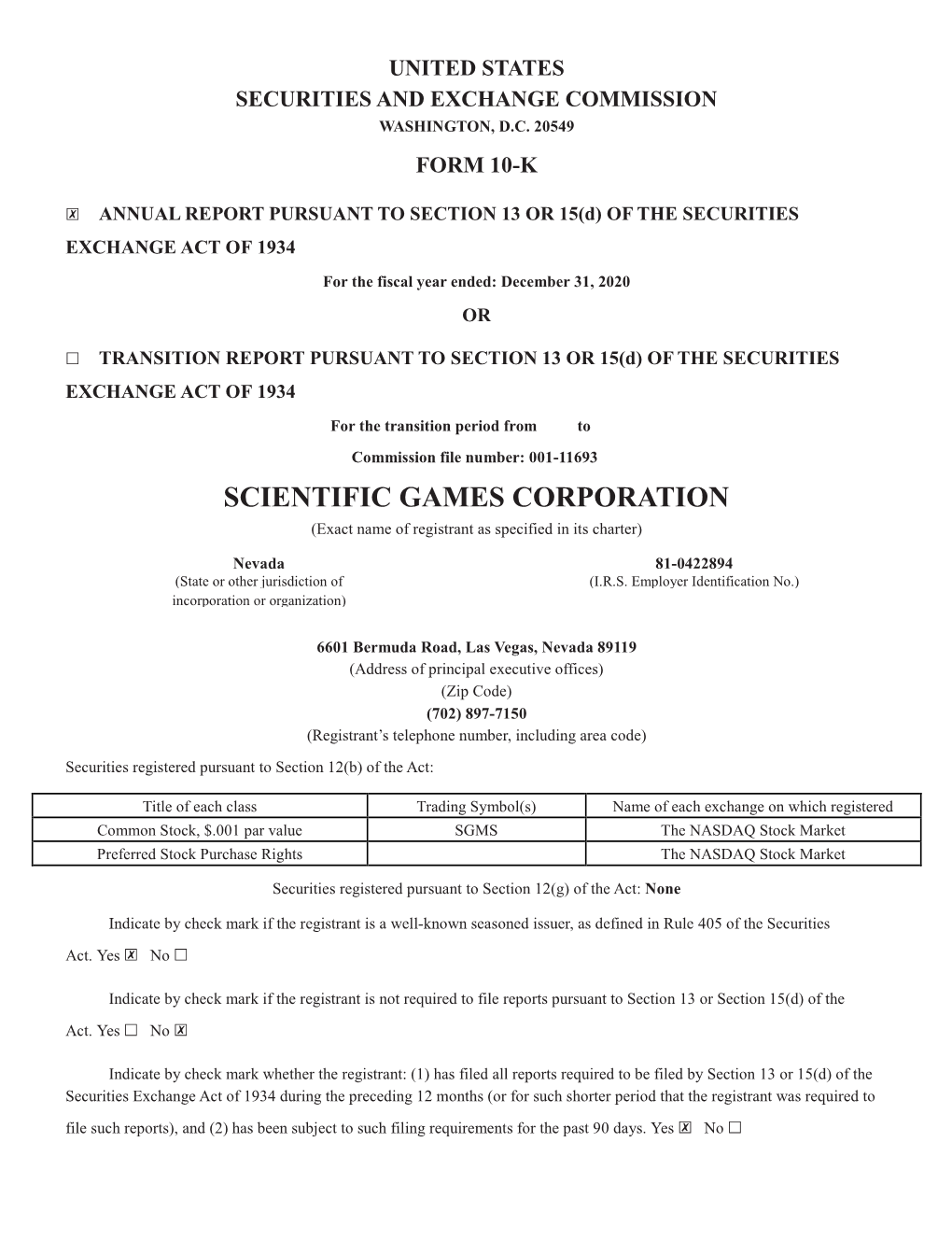 SCIENTIFIC GAMES CORPORATION (Exact Name of Registrant As Specified in Its Charter)