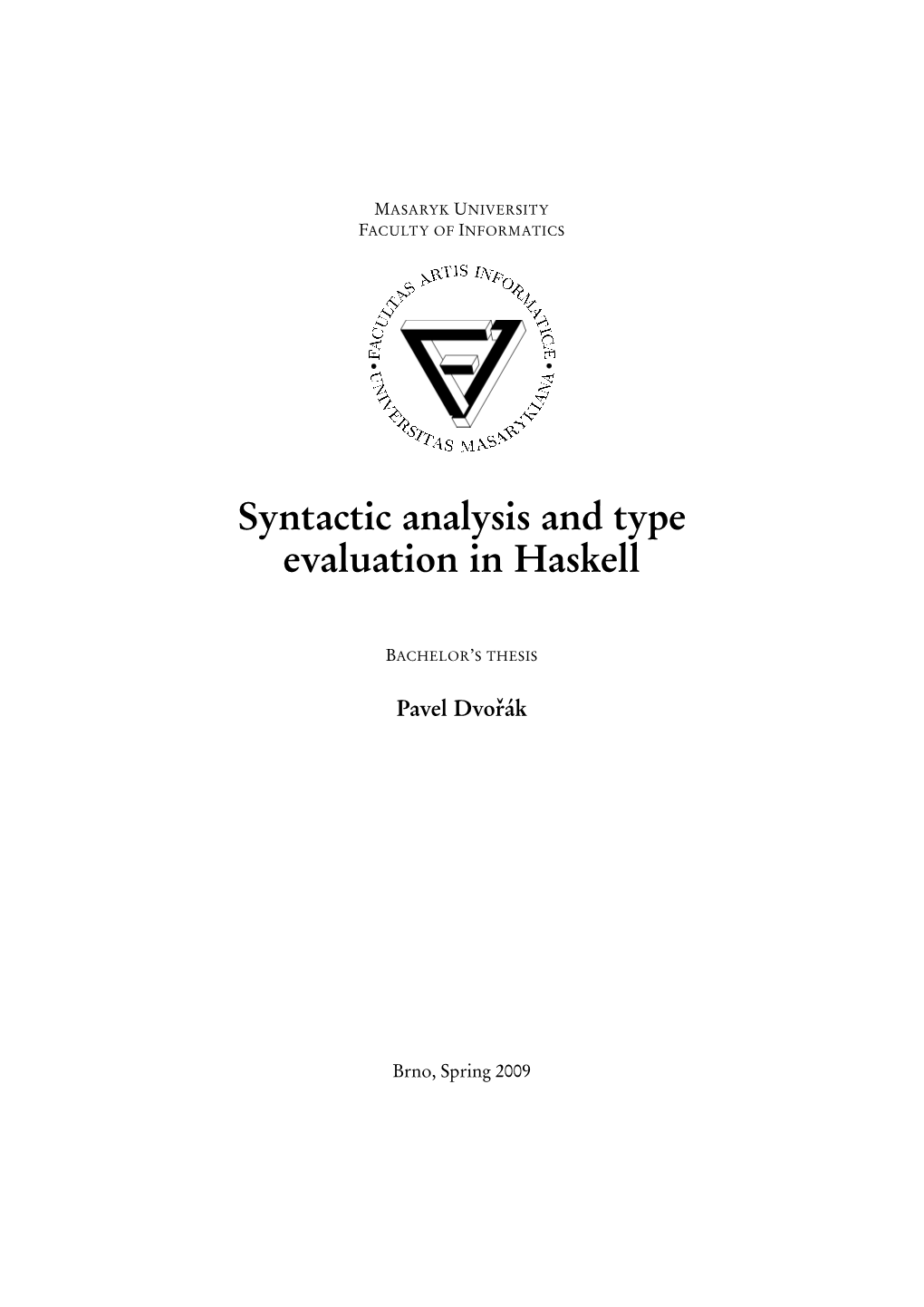 Syntactic Analysis and Type Evaluation in Haskell