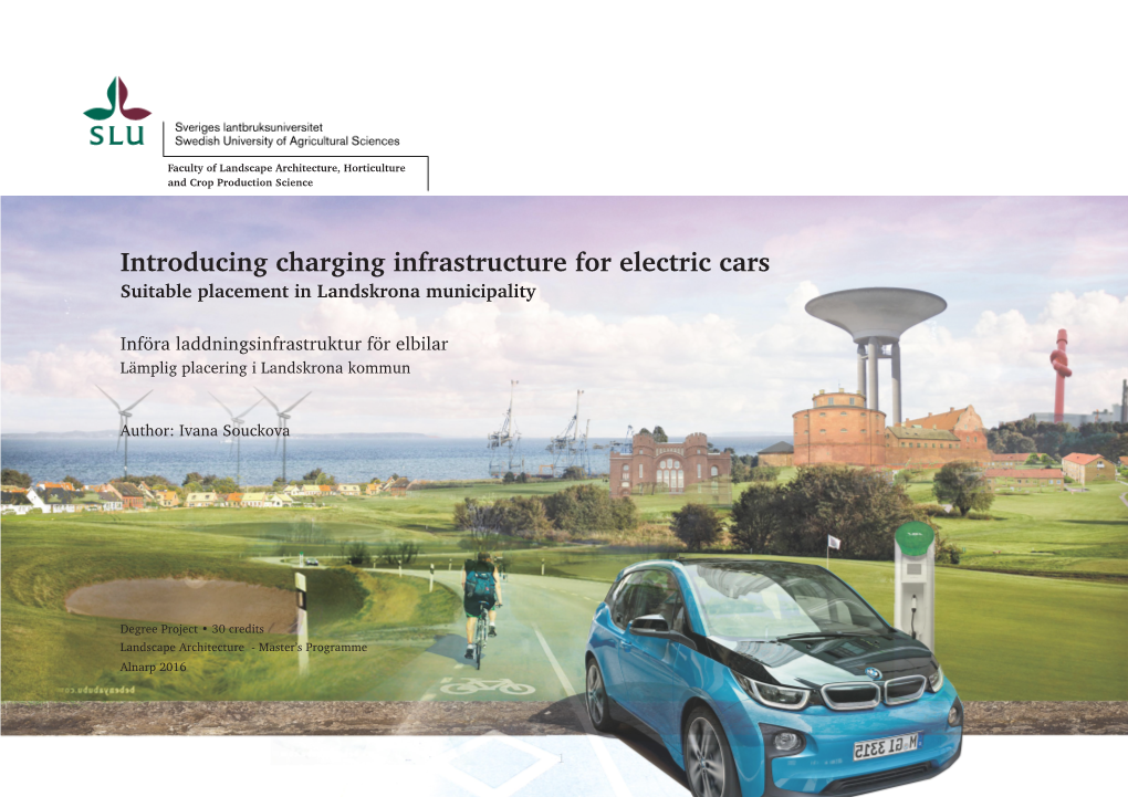 Introducing Charging Infrastructure for Electric Cars Suitable Placement in Landskrona Municipality
