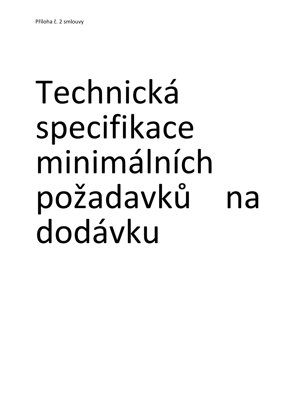 Příloha Č. 2 Smlouvy