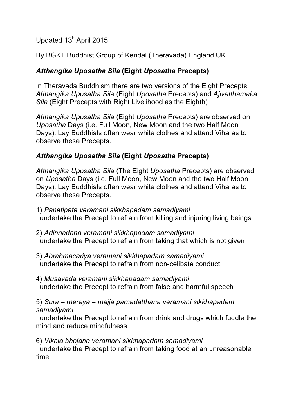 Eight Uposatha Precepts)