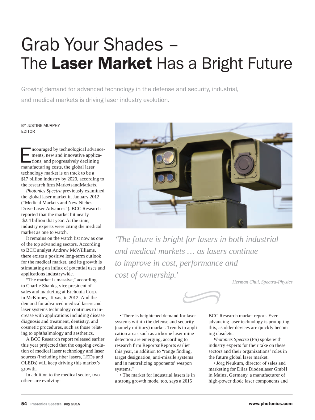 Photonics Spectra Previously Examined the Global Laser Market in January 2012 (“Medical Markets and New Niches Drive Laser Advances”)