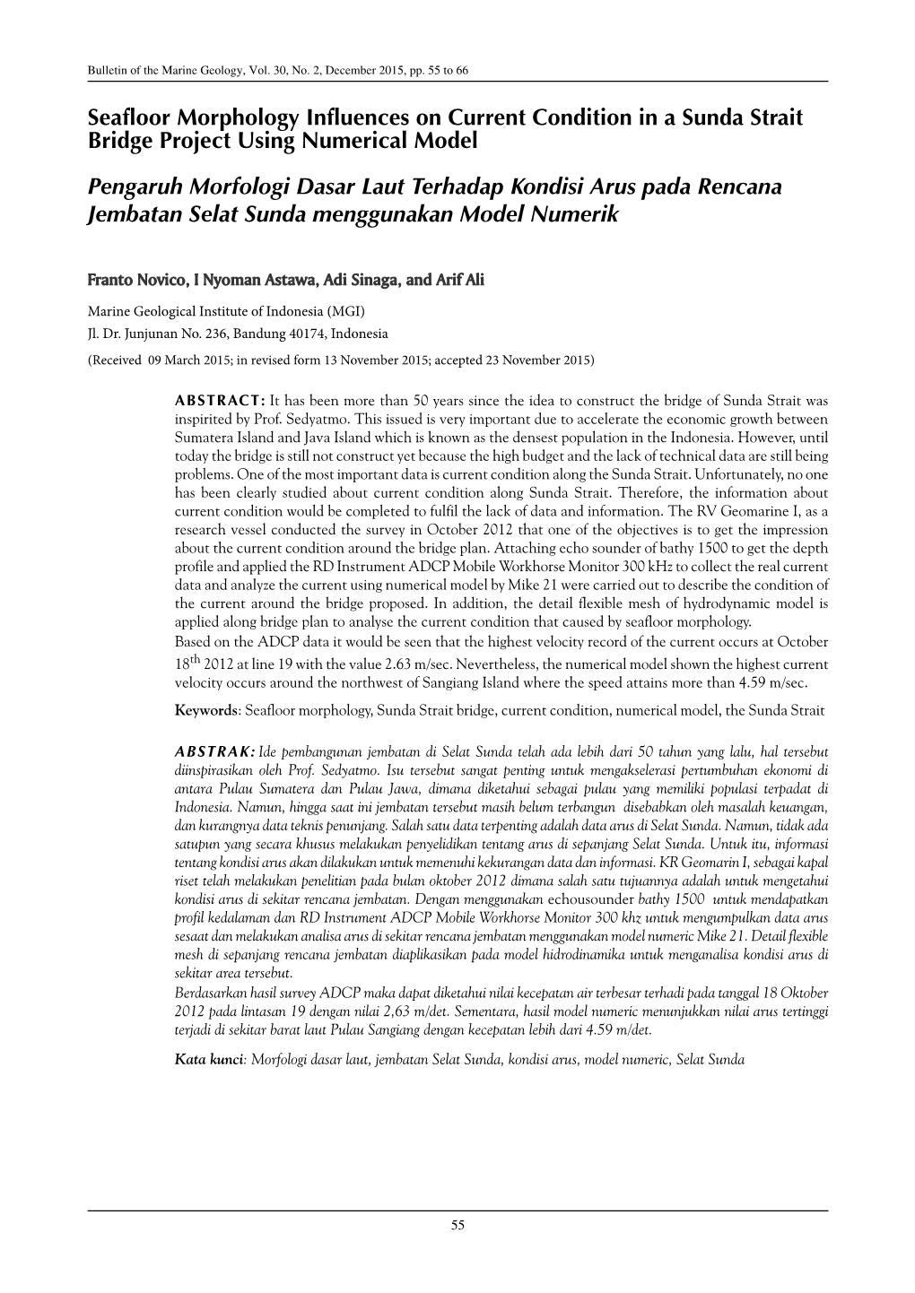 Seafloor Morphology Influences on Current Condition in a Sunda Strait Bridge Project Using Numerical Model Pengaruh Morfologi Da