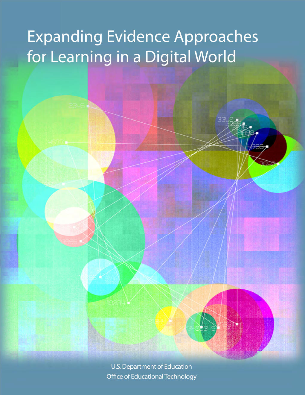 Expanding Evidence Approaches for Learning in a Digital World