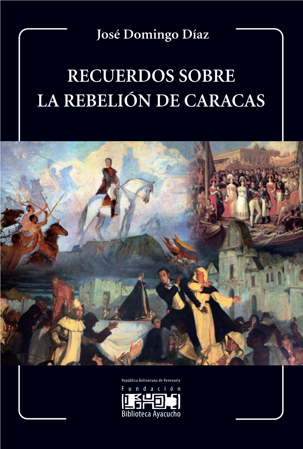 Recuerdos Sobre La Rebelión De Caracas