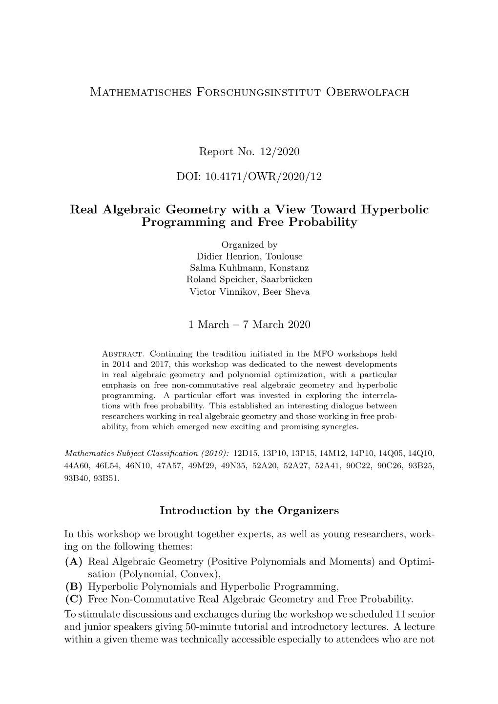 Real Algebraic Geometry with a View Toward Hyperbolic Programming and Free Probability