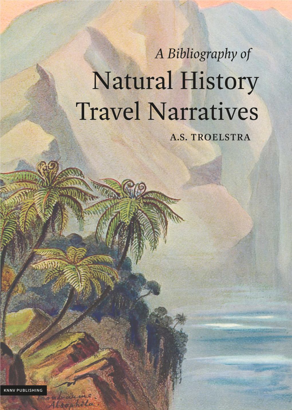 Natural History Travel Narratives A.S
