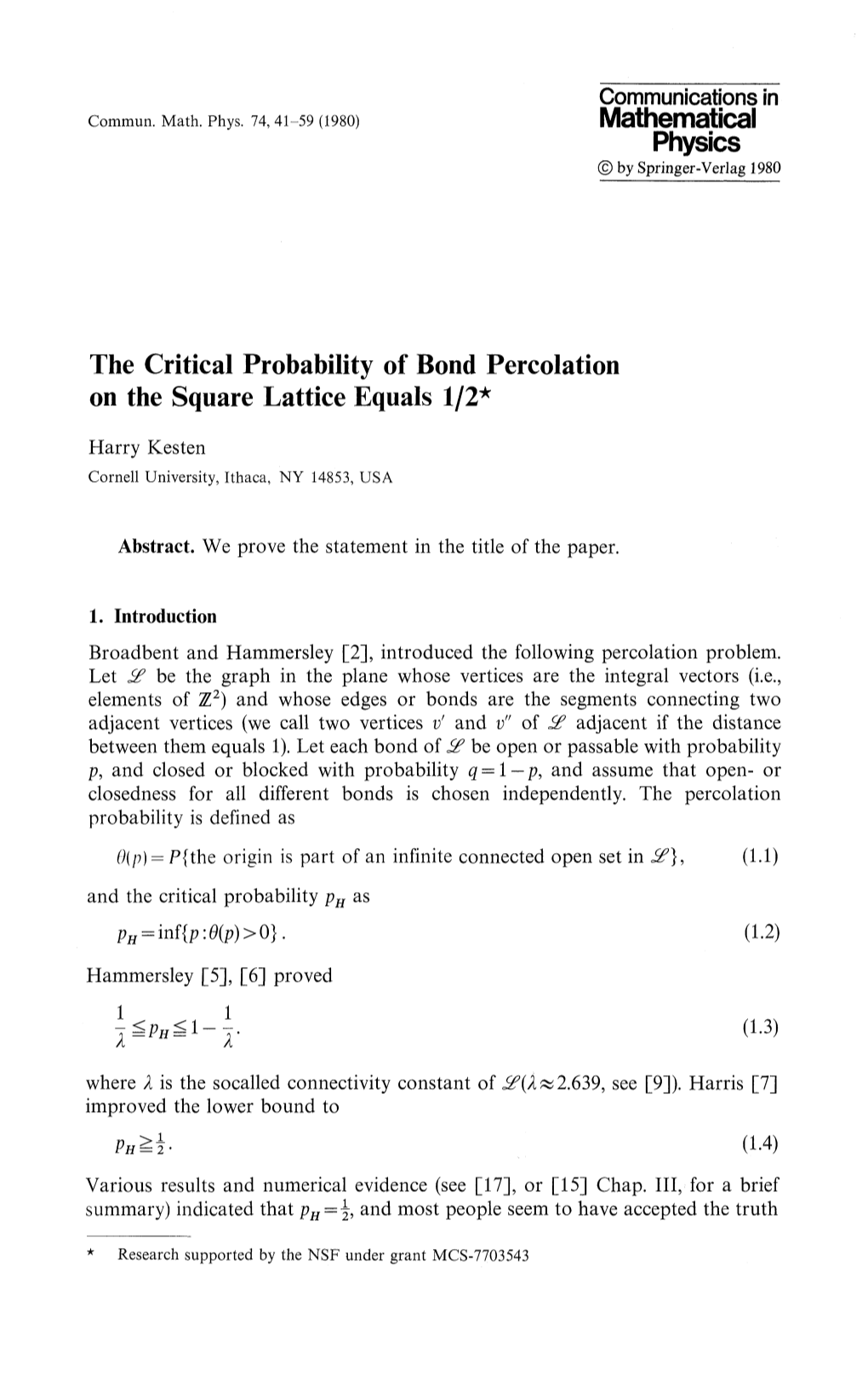 The Critical Probability of Bond Percolation on the Square Lattice Equals 1/2*