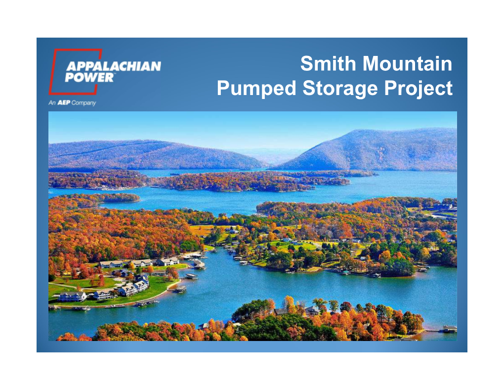 Smith Mountain Pumped Storage Project What Is the Smith Mountain Project?