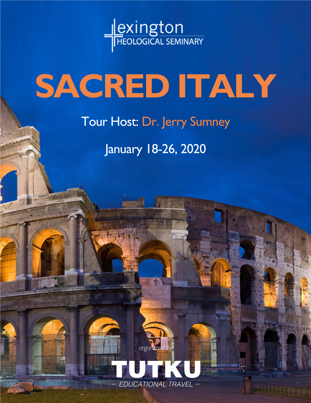 SACRED ITALY Tour Host: Dr