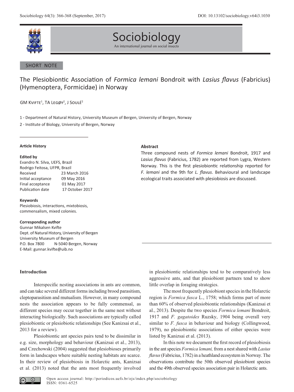 Sociobiology 64(3): 366-368 (September, 2017) DOI: 10.13102/Sociobiology.V64i3.1030