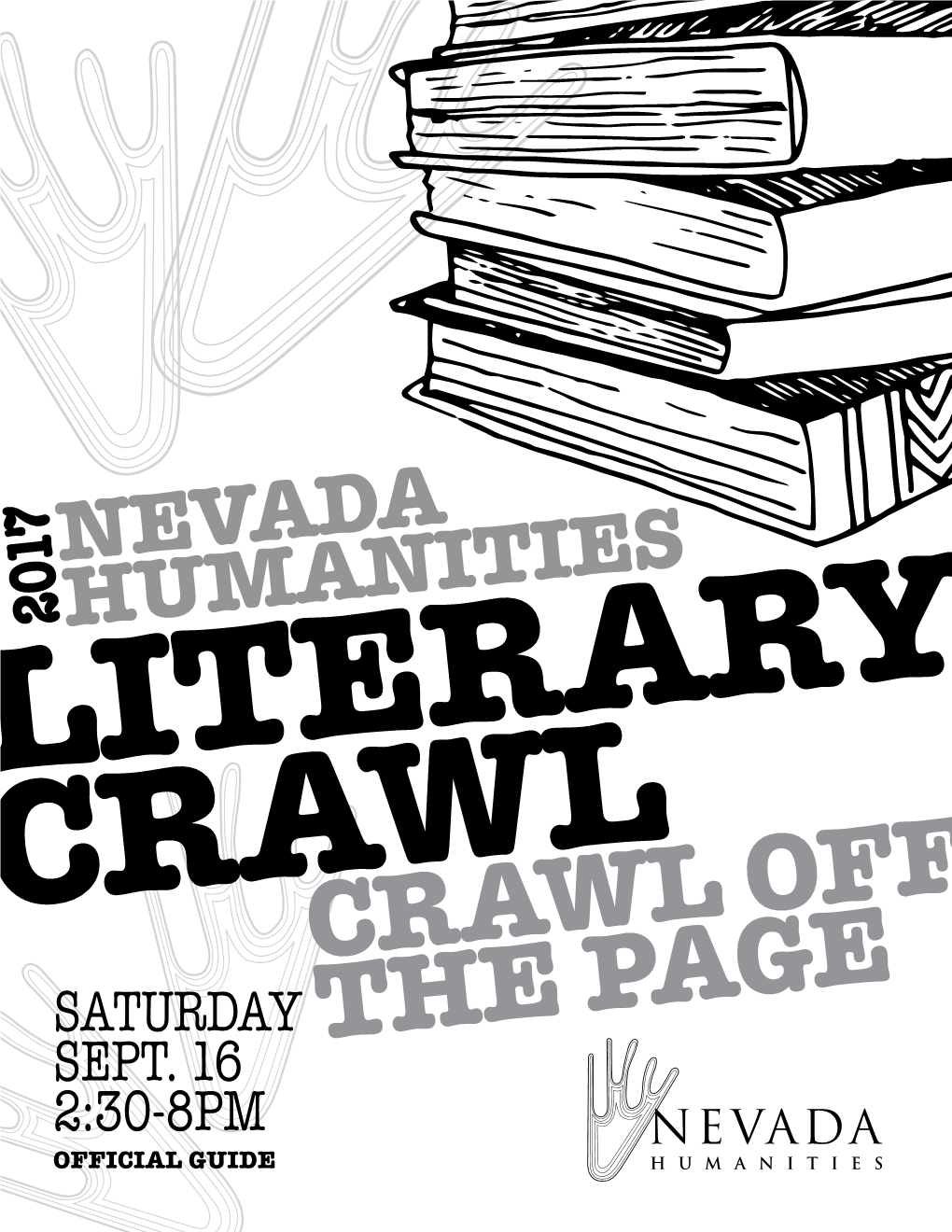 SATURDAY SEPT. 16 2:30-8PM OFFICIAL GUIDE ABOUT NEVADA HUMANITIES Nevada Humanities Fosters Cultural Icons to Look For