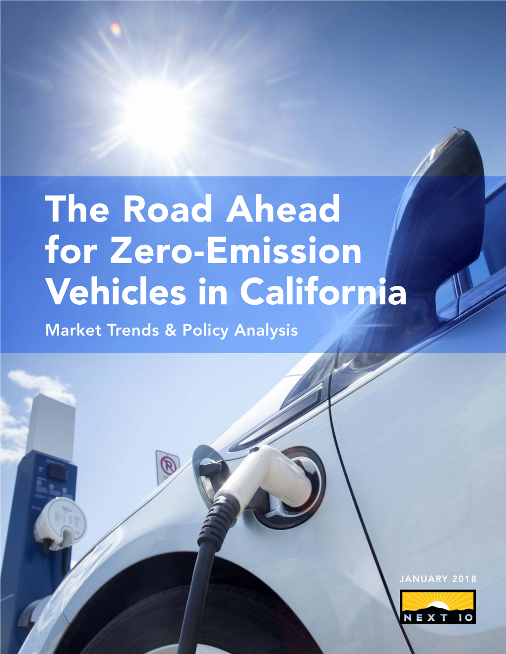 The Road Ahead for Zero-Emission Vehicles in California: Market Trends & Policy Analysis