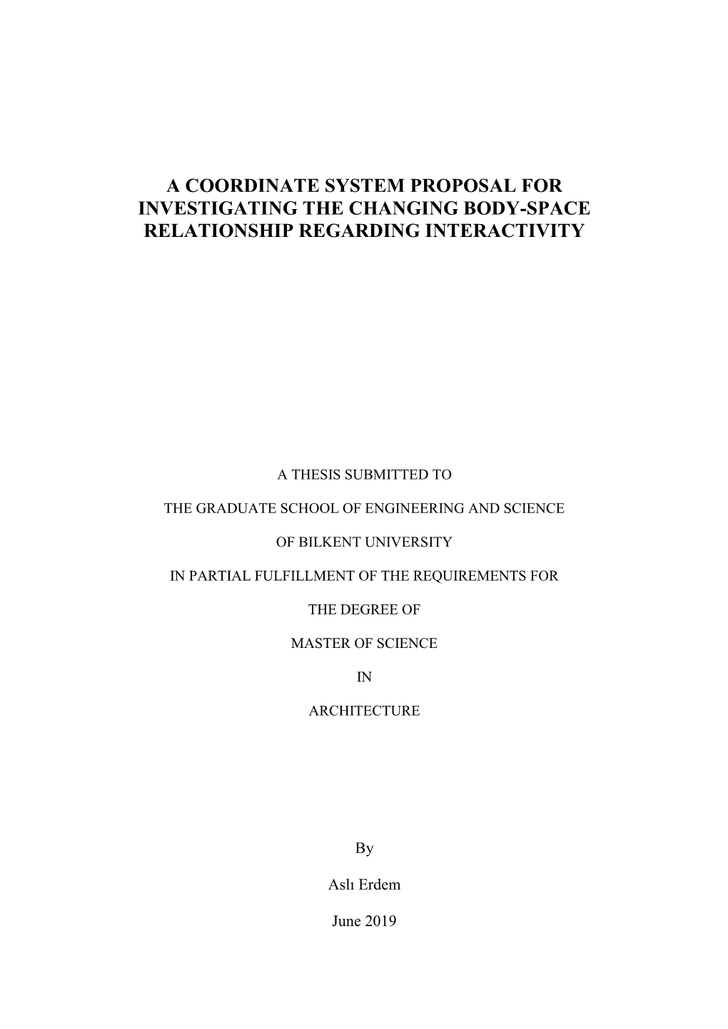 A Coordinate System Proposal for Investigating the Changing Body-Space Relationship Regarding Interactivity