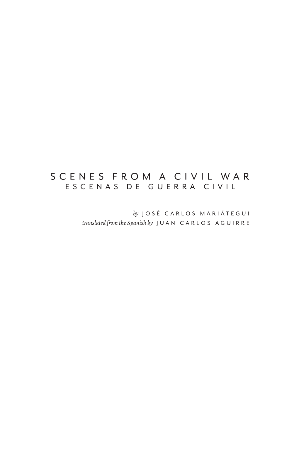 Scenes from a Civil War Escenas De Guerra Civil