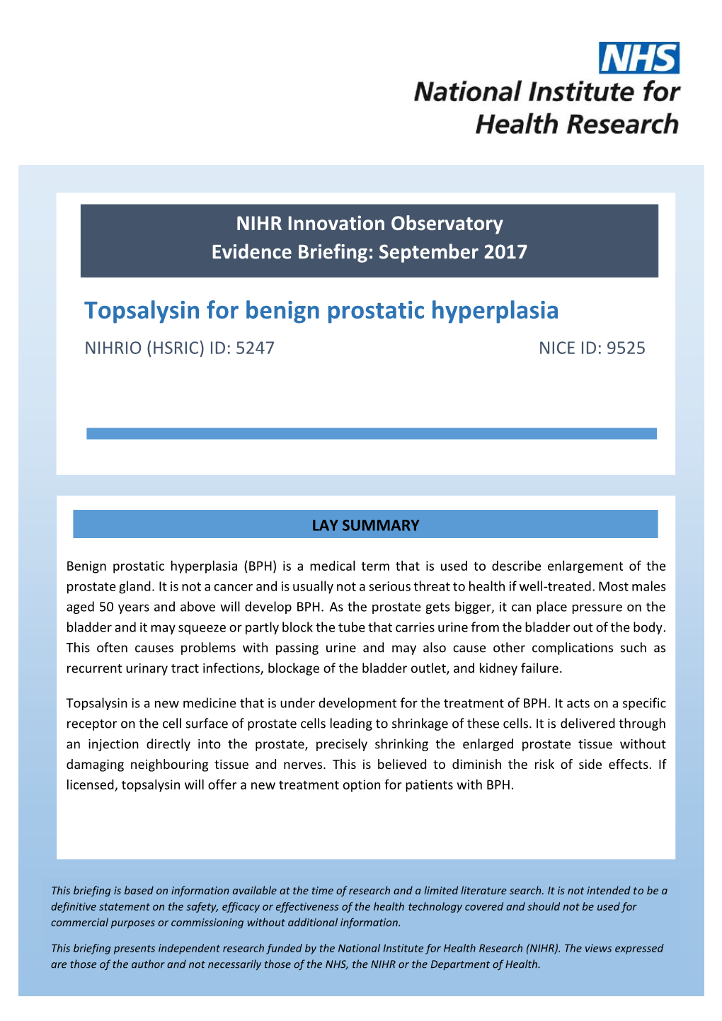 Topsalysin for Benign Prostatic Hyperplasia NIHRIO (HSRIC) ID: 5247 NICE ID: 9525