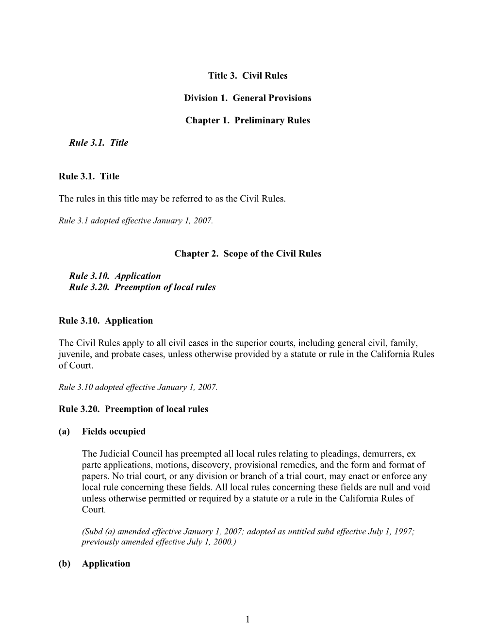 1 Title 3. Civil Rules Division 1. General Provisions Chapter 1. Preliminary Rules Rule 3.1. Title Rule 3.1. Title The