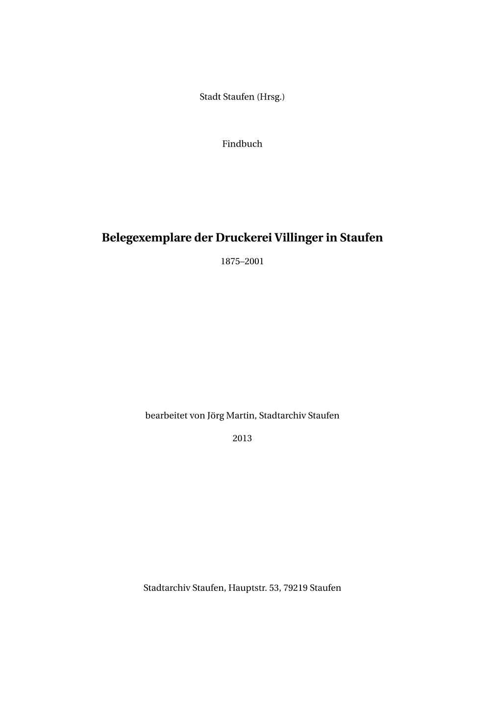 Findbuch Belegexemplare Der Druckerei Villinger in Staufen