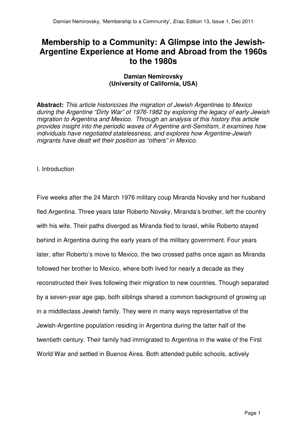 Membership to a Community: a Glimpse Into the Jewish- Argentine Experience at Home and Abroad from the 1960S to the 1980S