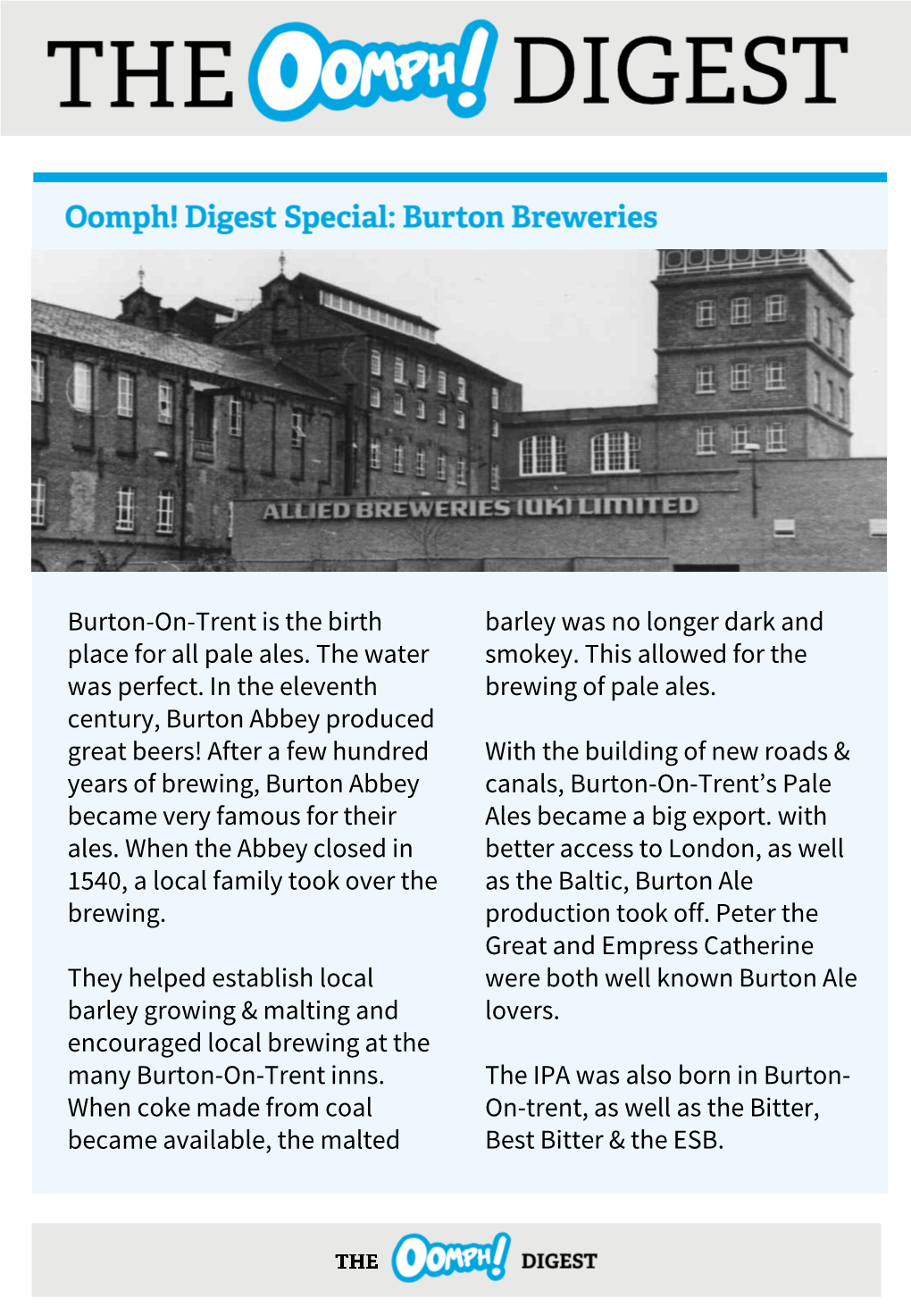 Burton-On-Trent Is the Birth Place for All Pale Ales. the Water Was Perfect