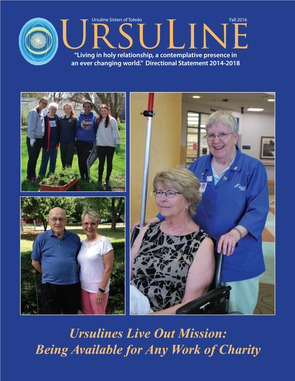Ursulines Live out Mission: Being Available for Any Work of Charity