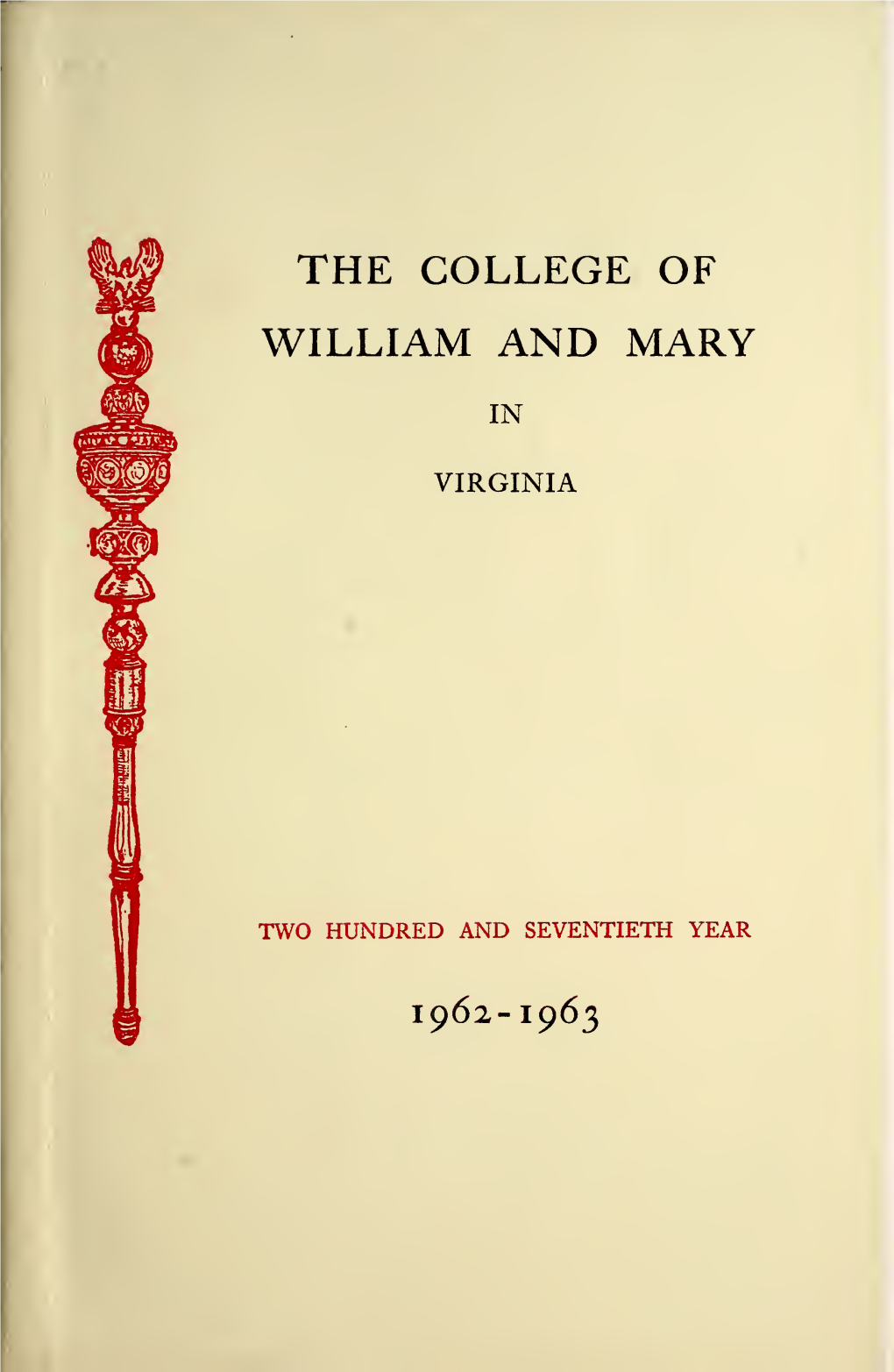 Bulletin of the College of William and Mary--Catalogue Issue, 1962-1963