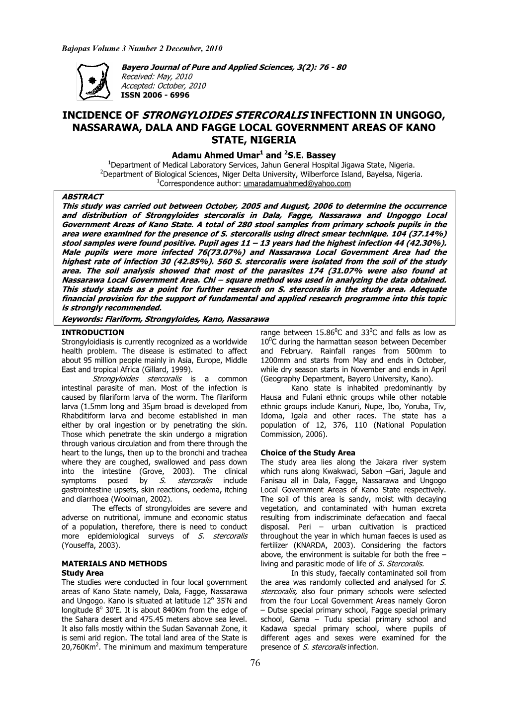 Incidence of Strongyloides Stercoralis Infectionn in Ungogo, Nassarawa, Dala and Fagge Local Government Areas of Kano State, Nigeria