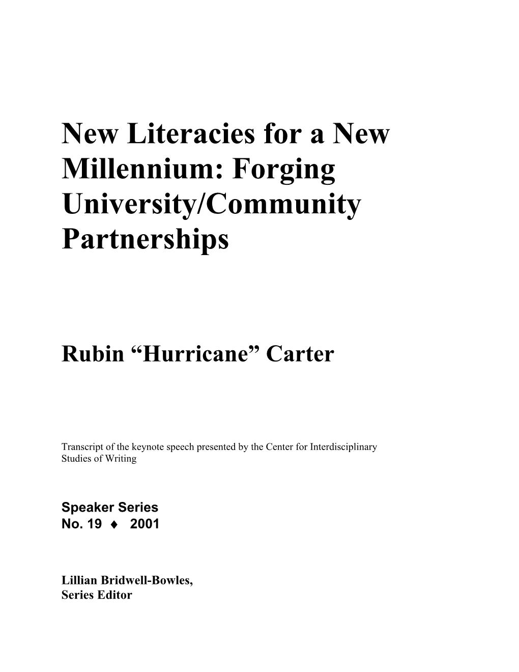 New Literacies for a New Millenium: Forging University/Community
