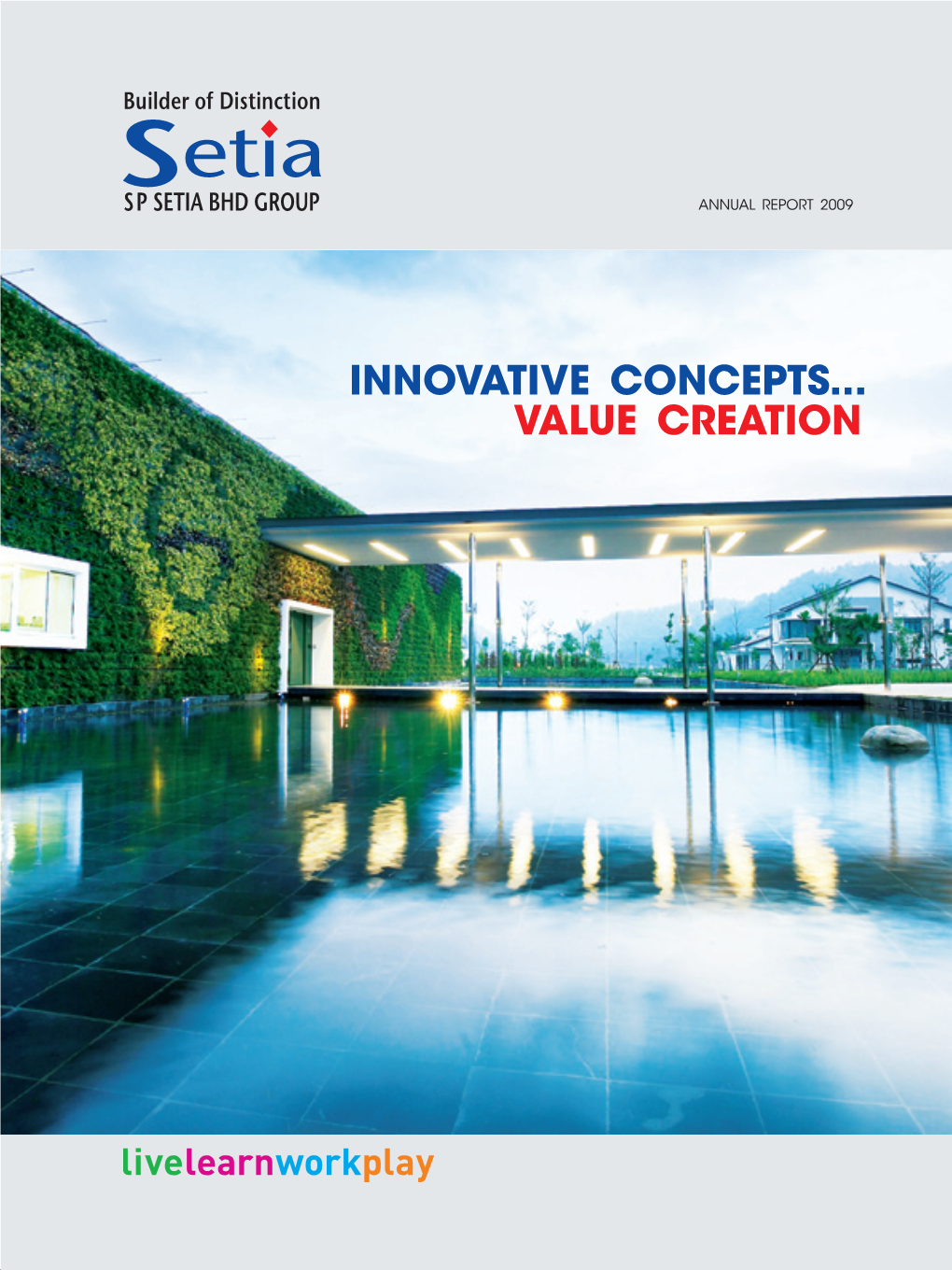 Innovative Concepts... Value Creation the Setia Eco Gardens Sales Gallery Beckons One to Take a Second Look