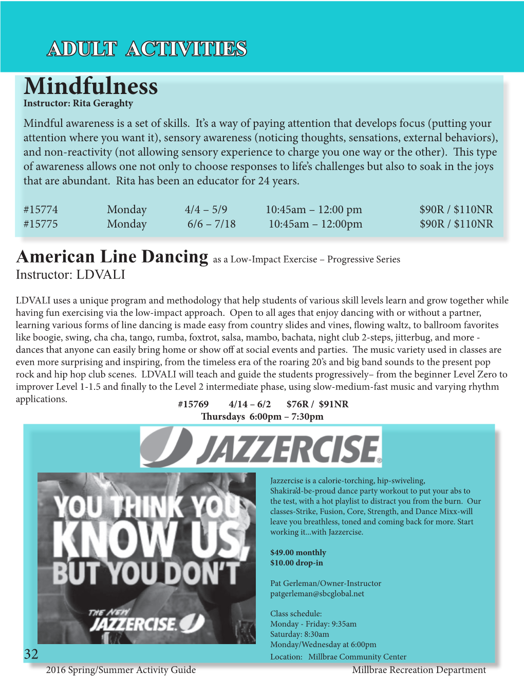 Mindfulness Instructor: Rita Geraghty Mindful Awareness Is a Set of Skills