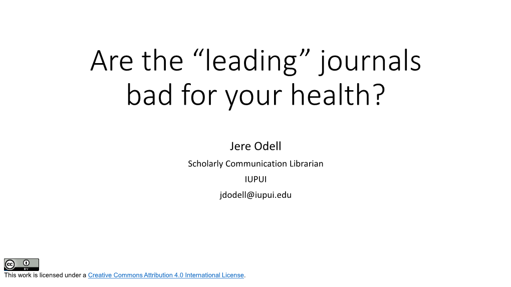 Journals Bad for Your Health?