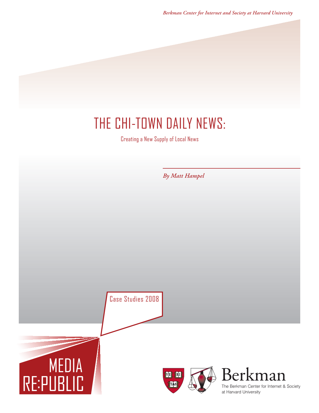 The Chi-Town Daily News: Creating a New Supply of Local News