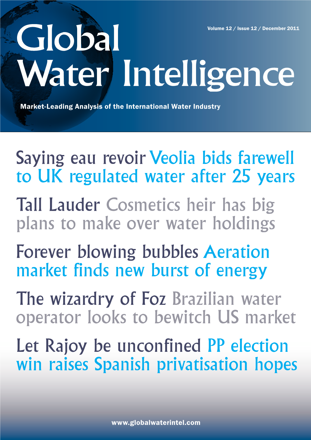 Global Water Intelligence Is Strictly Asia Editor: Prohibited Without Prior Consent of the Publisher