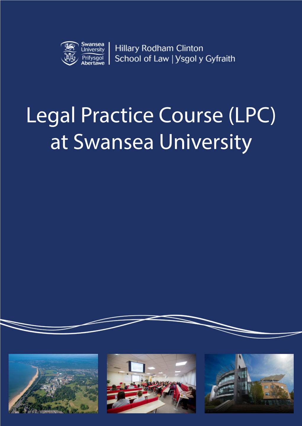 Legal Practice Course (LPC) at Swansea University Legal Practice Course (LPC)