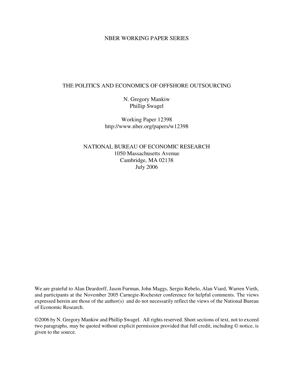 NBER WORKING PAPER SERIES the POLITICS and ECONOMICS of OFFSHORE OUTSOURCING N. Gregory Mankiw Phillip Swagel Working Paper 1239