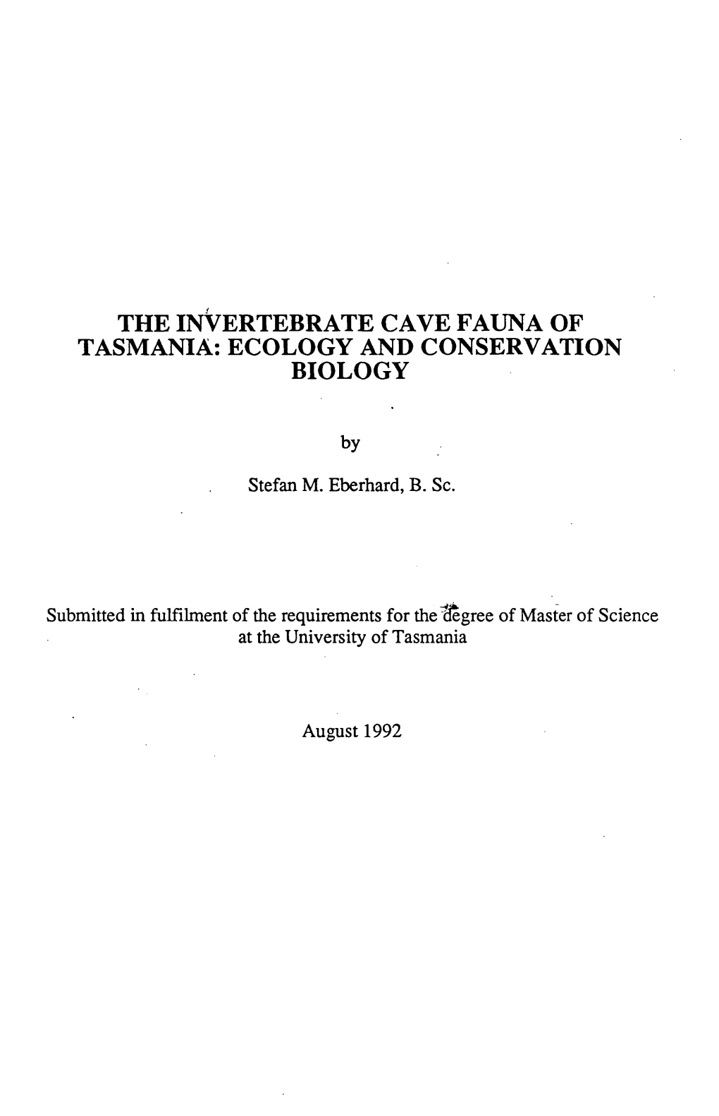 The Invertebrate Cave Fauna of Tasmania: Ecology and Conservation Biology