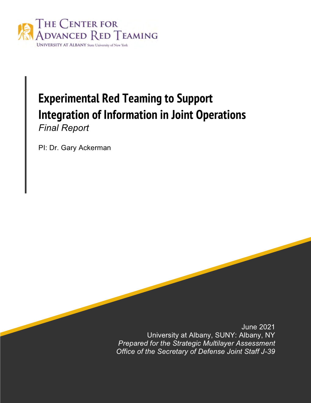 Experimental Red Teaming to Support Integration of Information in Joint Operations Final Report