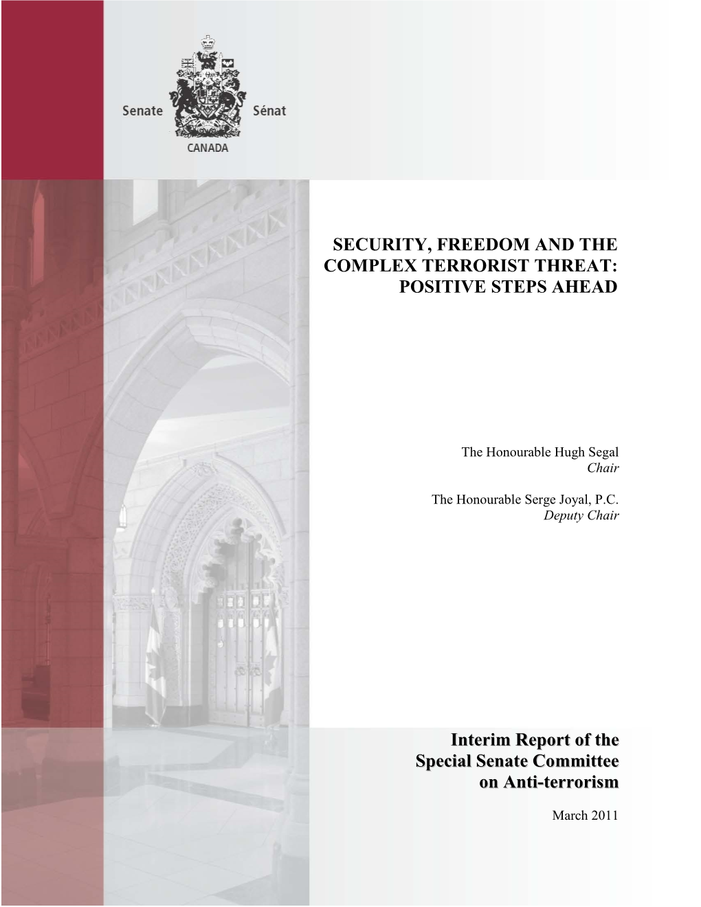 SECURITY, FREEDOM and the COMPLEX TERRORIST THREAT: POSITIVE STEPS AHEAD Interim Report of the Special Senate Committee On