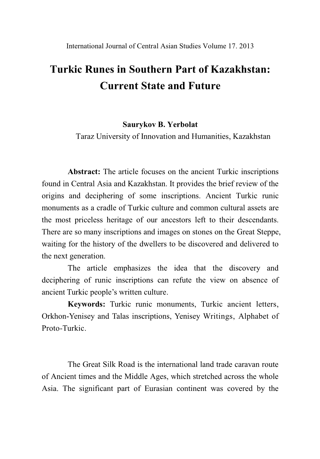 Turkic Runes in Southern Part of Kazakhstan: Current State and Future