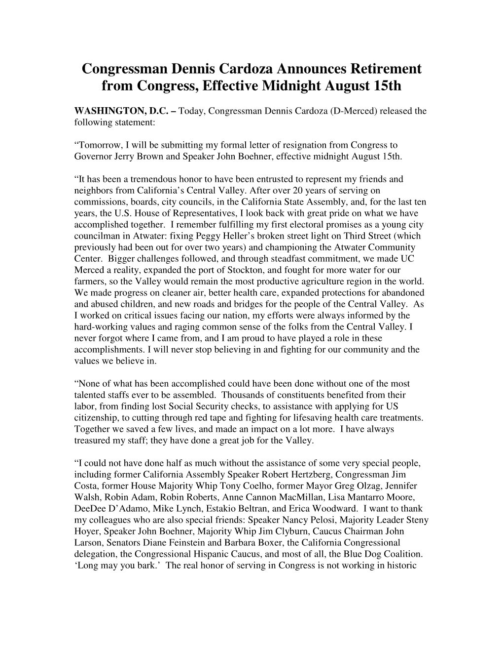 Congressman Dennis Cardoza Announces Retirement from Congress, Effective Midnight August 15Th