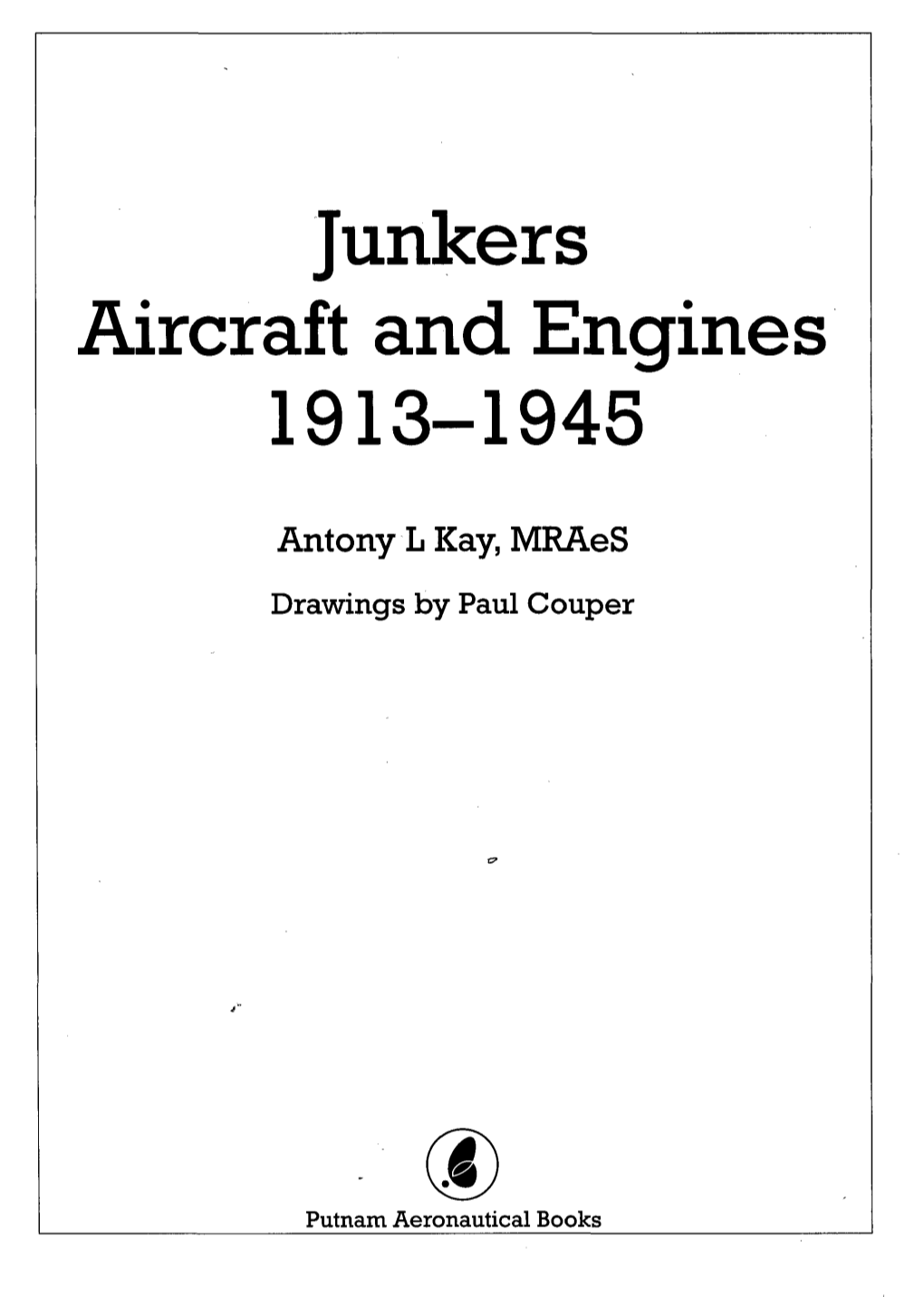 Junkers Aircraft and Engines 1913-1945