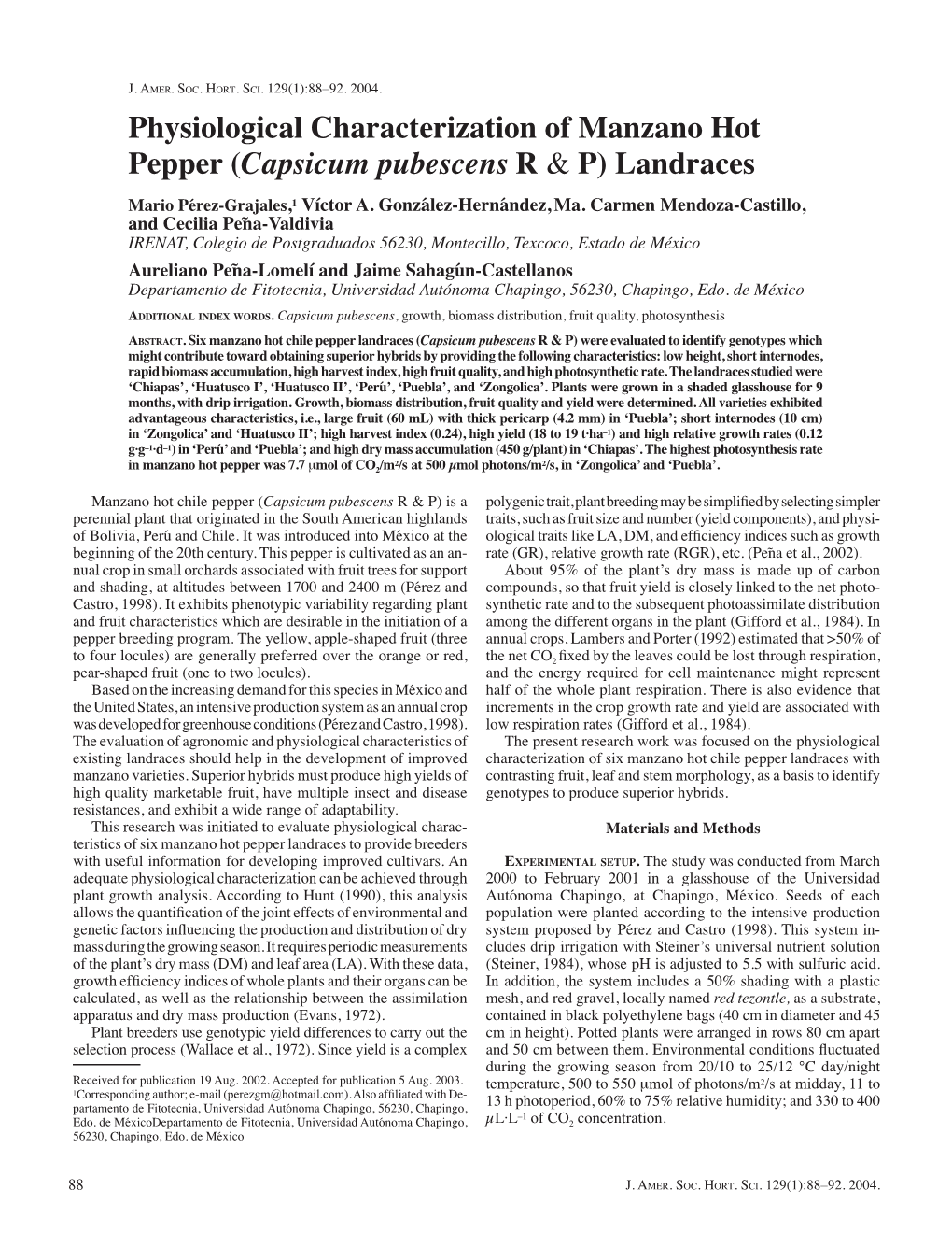 Physiological Characterization of Manzano Hot Pepper (Capsicum Pubescens R & P) Landraces Mario Pérez-Grajales,1 Víctor A