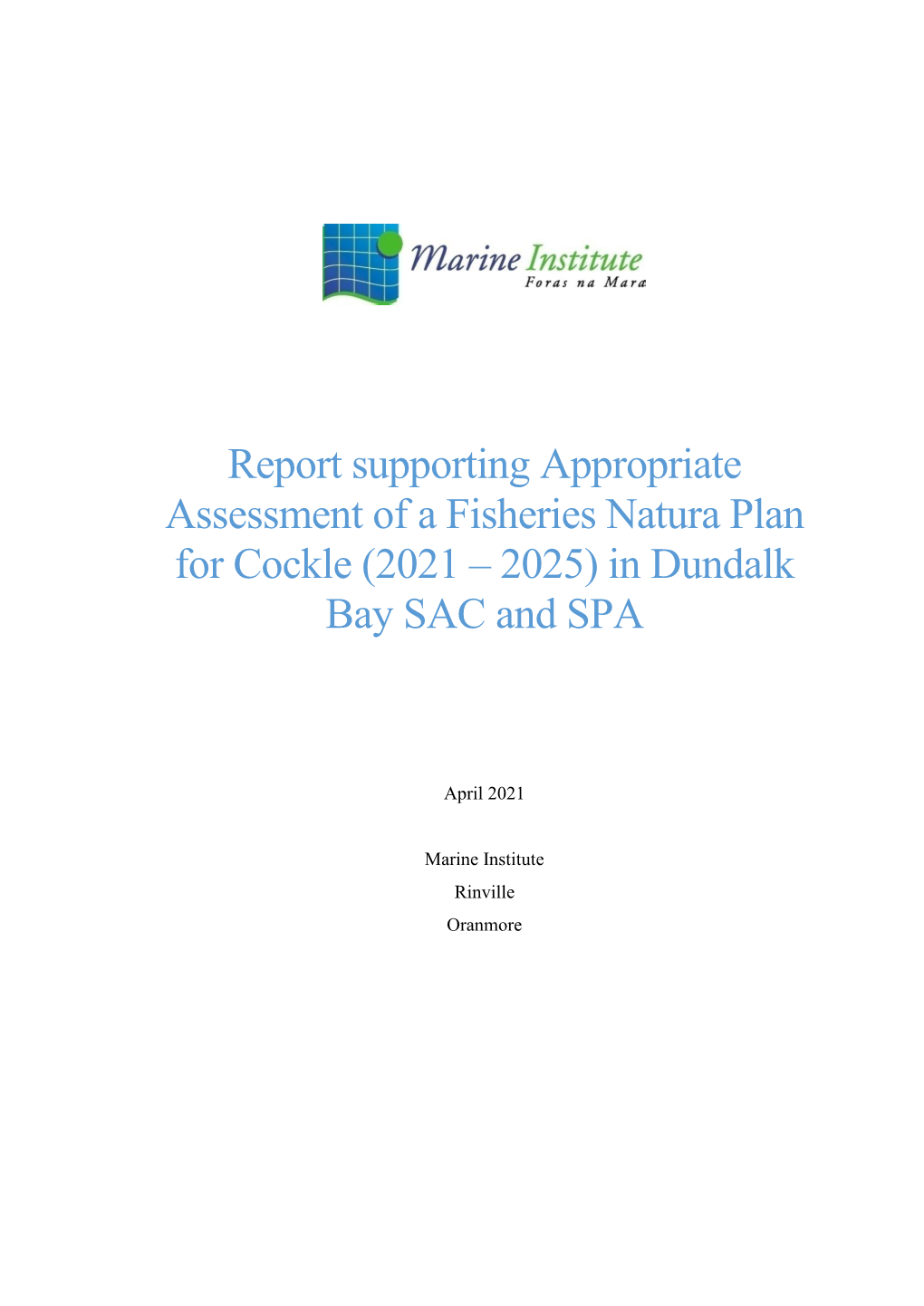 Report Supporting Appropriate Assessment of a Fisheries Natura Plan for Cockle (2021 – 2025) in Dundalk Bay SAC and SPA